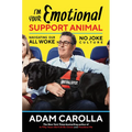 I'm Your Emotional Support Animal: Navigating Our All Woke, No Joke Culture