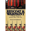 Redcoat & Warpaint: A Military History of Pontiac's War, 1760-1765