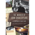 The Murder of John Shakespeare: A Centralia Cold Case