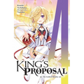 King's Proposal, Vol. 4 (Light Novel): The Golden Maiden Volume 4