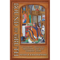 Bound by Truth: Authority, Obedience, Tradition, and the Common Good