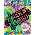 Good Vibes Coloring Book for Adults: 35 Motivational Coloring Designs to Help You Overcome Stress and Reach Your Goals in Life