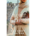 Rachel Weeps: An Encounter with the Christ