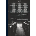 Francisci... Labyrinthus Creditorum Concurrentium Ad Litem Per Debitorem Communem Inter Illos Causatam...