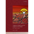 Indigenous Rights and the Legacies of the Bible: From Moses to Mabo