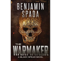 The Warmaker: A Black Spear Novel
