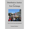 Distributive Justice and Fair Exchange: How to find and use social standards