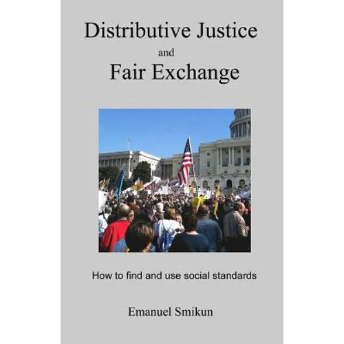 Distributive Justice and Fair Exchange: How to find and use social standards
