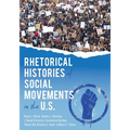 Rhetorical Histories of Social Movements in the U.S.
