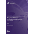 Recycled Polymers: Eco-Design, Structure/Property Relationships and Compatibility