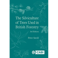 The Silviculture of Trees Used in British Forestry