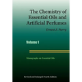 The Chemistry of Essential Oils and Artificial Perfumes - Volume 1 (Fourth Edition)