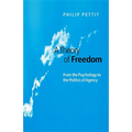 A Theory of Freedom: From the Psychology to the Politics of Agency