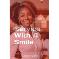 Service With A Smile "The Server's Handbook"