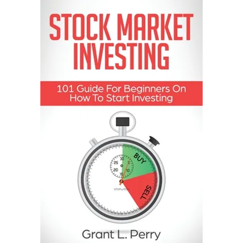 Stock Market Investing: 101 Guide For Beginners On How To Start Investing