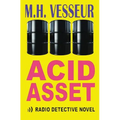 Acid Asset: A Radio Detective