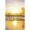 La sexualidad: una experiencia religiosa