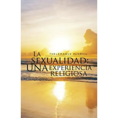 La sexualidad: una experiencia religiosa