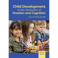 Child Development at the Intersection of Emotion and Cognition