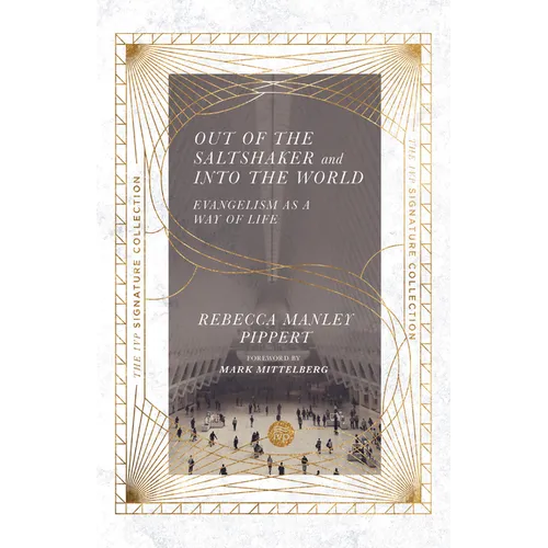 Out of the Saltshaker and Into the World: Evangelism as a Way of Life