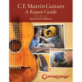 C.F. Martin Guitars: A Repair Guide - By Patrick Diburro