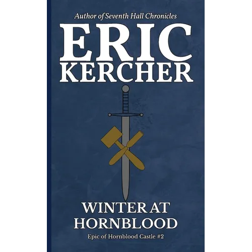 Winter at Hornblood: Epic of Hornblood Castle #2