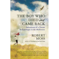 The Boy Who Died and Came Back: Adventures of a Dream Archaeologist in the Multiverse