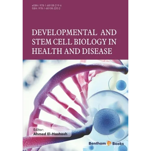 Developmental and Stem Cell Biology in Health and Disease
