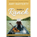 Double A Ranch: Montana Country Inn Romance Novel. Book 4