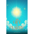 The Gift of Clarity: Walking in the will of God