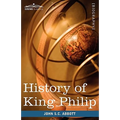 History of King Philip, Sovereign Chief of the Wampanoags: Makers of History