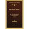 Botanica Popular: Ab Gran Nombre De Confrontacions (1891)