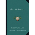 Give Me Liberty