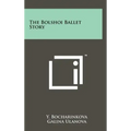 The Bolshoi Ballet Story