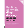 The Time of My Life: Dirty Dancing