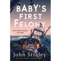 Baby's First Felony