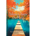 Silence Says the Most: An Olivia Penn Mystery
