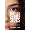 Justice on Both Sides: Transforming Education Through Restorative Justice