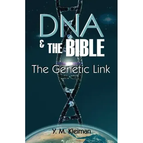 DNA and the Bible: The Genetic Link