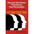 Discover the Power that Drives Your Personality: How Four Virtues Define Your World - Introduction to the Life Themes: Love, Justice, Wisdom, Power