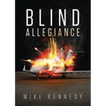 Blind Allegiance