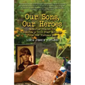 Our Sons, Our Heroes, Memories Shared by America's Gold Star Mothers from the Vietnam War