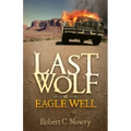 Last Wolf at Eagle Well