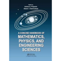 A Concise Handbook of Mathematics, Physics, and Engineering Sciences