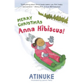 Merry Christmas, Anna Hibiscus!