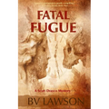 Fatal Fugue: A Scott Drayco Mystery