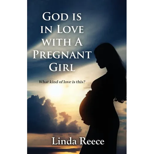 God is in Love with A Pregnant Girl: What kind of love is this?