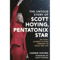 The Untold Story of Scott Hoying, Pentatonix Star: My Son's Journey to Find Harmony in Music and Life