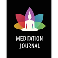 Meditation Journal For Women: Mindfulness Practice Book, Self Care Log Book, Prompts For Daily Reflections And Gratitude