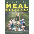 My Notes for Meal Success! A Planner for Meal Notes